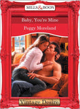 Baby, You're Mine (Mills & Boon Desire): First edition (9781472036742)