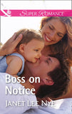 Boss On Notice (The Cleaning Crew, Book 2) (Mills & Boon Superromance) by Janet Lee Nye