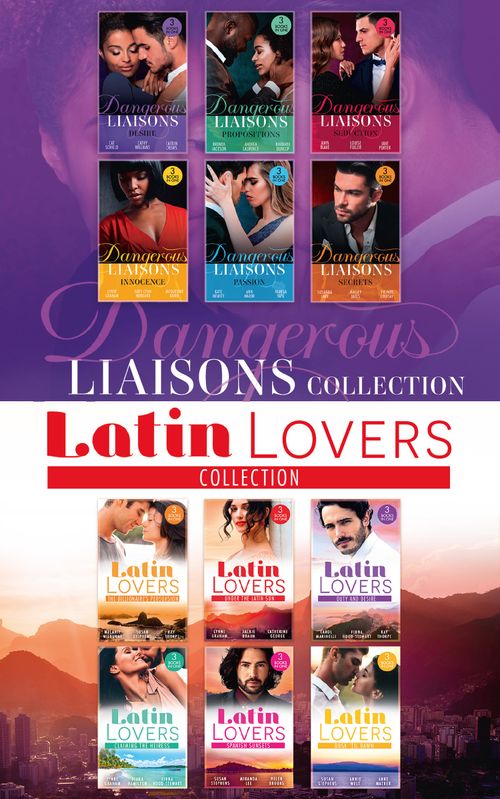 The Latin Lovers And Dangerous Liaisons Collection (Mills & Boon Collections) by Melanie Milburne, Susan Stephens, Kay Thorpe, Lynne Graham, Jackie Braun, Catherine George, Carol Marinelli, Fiona Hood-Stewart, Diana Hamilton, Miranda Lee et al (9780263302400)