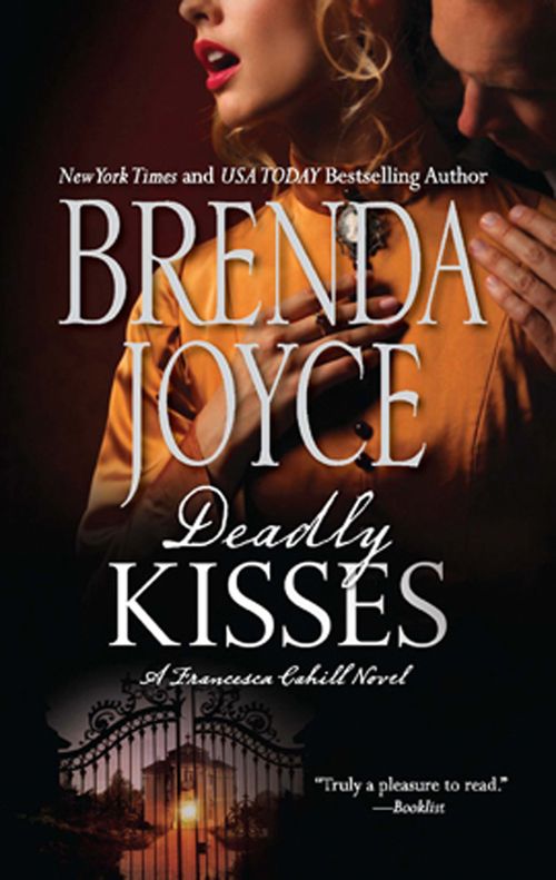 Deadly Kisses (A Francesca Cahill Novel, Book 2) by Brenda Joyce