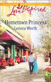 Hometown Princess (Mills & Boon Love Inspired) by Lenora Worth