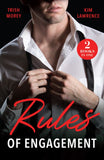 Rules Of Engagement: Engaged in Deception / After-Hours Proposal (Mills & Boon Modern) by Kim Lawrence and Trish Morey