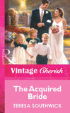 The Acquired Bride (Mills & Boon Vintage Cherish) by Teresa Southwick