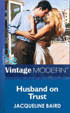 Husband On Trust (Passion, Book 9) (Mills & Boon Modern) by Jacqueline Baird
