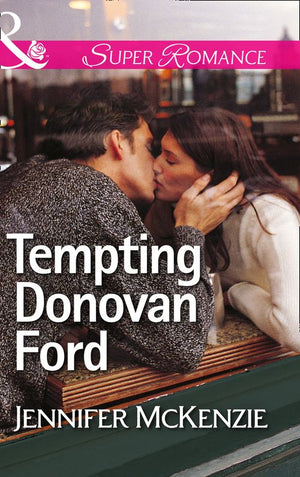 Tempting Donovan Ford (A Family Business, Book 1) (Mills & Boon Superromance) by Jennifer McKenzie