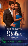 The Prince's Stolen Virgin (Once Upon a Seduction…, Book 2) (Mills & Boon Modern) by Maisey Yates