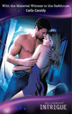 With the Material Witness in the Safehouse (The Curse of Raven's Cliff, Book 1) (Mills & Boon Intrigue) by Carla Cassidy