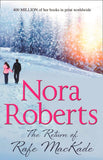 The Return Of Rafe Mackade (The MacKade Brothers, Book 1) by Nora Roberts