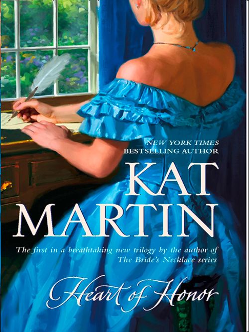 Heart Of Honor (The Heart Trilogy, Book 1) by Kat Martin
