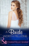 A Bride Worth Millions (The Howard Sisters, Book 2) (Mills & Boon Modern) by Chantelle Shaw