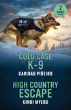 Cold Case K-9 / High Country Escape: Cold Case K-9 (Crooked Pass Security) / High Country Escape (Eagle Mountain: Unsolved Mysteries) (Mills & Boon Heroes) by Caridad Piñeiro and Cindi Myers (9780263397390)