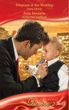 Pregnant At The Wedding / Baby Business: Pregnant at the Wedding (Platinum Grooms) / Baby Business (Billionaires and Babies) (Mills & Boon Desire) by Sara Orwig and Katherine Garbera