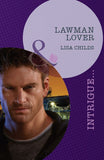 Lawman Lover (Outlaws, Book 1) (Mills & Boon Intrigue): First edition by Lisa Childs (9781408972359)