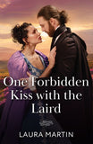 One Forbidden Kiss With The Laird (The Cinderella Shepherd Sisters, Book 2) (Mills & Boon Historical) by Laura Martin (9780263345308)