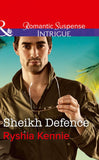Sheikh Defence (Desert Justice [Intrigue], Book 4) (Mills & Boon Intrigue) by Ryshia Kennie
