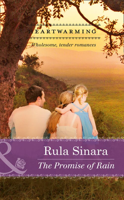 The Promise of Rain (Mills & Boon Heartwarming): First edition (9781472054425)