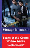Scene of the Crime: Widow Creek (Mills & Boon Intrigue): First edition by Carla Cassidy (9781472036100)