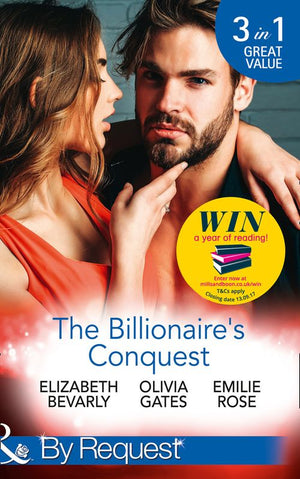 The Billionaire's Conquest: Caught in the Billionaire's Embrace / Billionaire, M.D. / Her Tycoon to Tame (Mills & Boon By Request) (9781474062664)