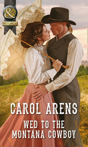Wed To The Montana Cowboy (The Walker Twins, Book 1) (Mills & Boon Historical): First edition (9781474006026)