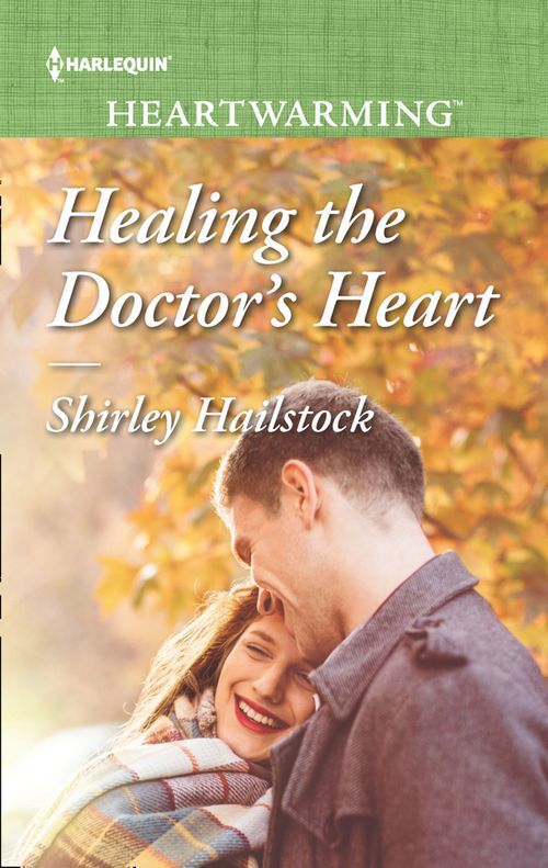Healing The Doctor's Heart (Mills & Boon Heartwarming) by Shirley Hailstock (9780008900939)