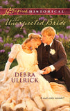 The Unexpected Bride (Mills & Boon Love Inspired): First edition by Debra Ullrick (9781472023322)