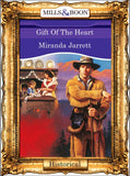 Gift Of The Heart (Mills & Boon Vintage 90s Modern): First edition by Miranda Jarrett (9781408988305)