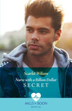 Nurse With A Billion Dollar Secret (California Nurses, Book 2) (Mills & Boon Medical) by Scarlet Wilson