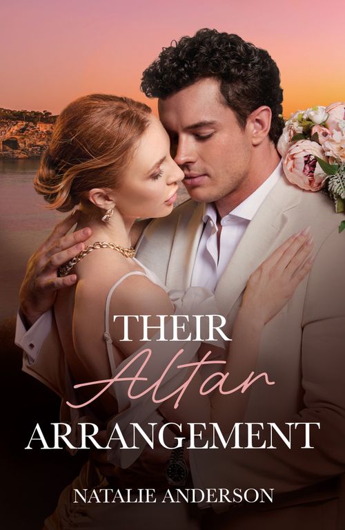 Their Altar Arrangement (Convenient Wives Club, Book 1) (Mills & Boon Modern) by Natalie Anderson (9780008940188)