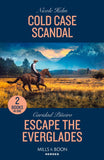 Cold Case Scandal / Escape The Everglades: Cold Case Scandal (Hudson Sibling Solutions) / Escape the Everglades (South Beach Security: K-9 Division) (Mills & Boon Heroes) by Nicole Helm and Caridad Piñeiro (9780263322330)