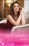 His Shy Cinderella (Mills & Boon Cherish) by Kate Hardy