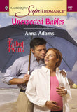 Unexpected Babies (Mills & Boon Vintage Superromance): First edition by Anna Adams (9781474019224)
