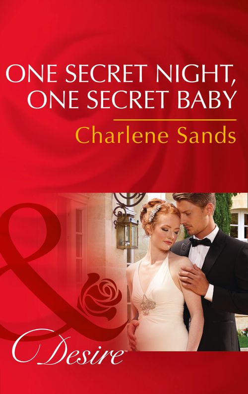 One Secret Night, One Secret Baby (Moonlight Beach Bachelors, Book 3) (Mills & Boon Desire) by Charlene Sands