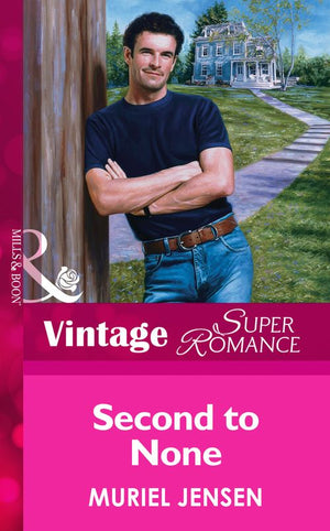 Second To None (Mills & Boon Vintage Superromance) by Muriel Jensen