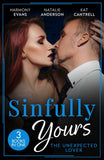Sinfully Yours: The Unexpected Lover – 3 Books in 1 by Harmony Evans, Natalie Anderson and Kat Cantrell (9780008934101)