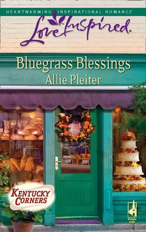 Bluegrass Blessings (Kentucky Corners, Book 3) (Mills & Boon Love Inspired): First edition by Allie Pleiter (9781408963500)