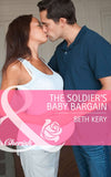 The Soldier's Baby Bargain (Home to Harbor Town, Book 4) (Mills & Boon Cherish): First edition (9781472012111)