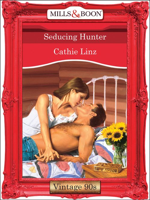 Seducing Hunter (Mills & Boon Vintage Desire) by Cathie Linz