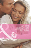 His Best Friend's Wife (Mills & Boon Cherish) by Gina Wilkins