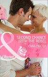 Second Chance with the Rebel (Mothers in a Million, Book 3) (Mills & Boon Cherish) by Cara Colter