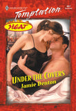 Under The Covers (Mills & Boon Temptation) by Jamie Denton