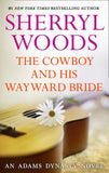 The Cowboy and His Wayward Bride (And Baby Makes Three, Book 10) by Sherryl Woods