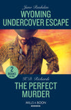 Wyoming Undercover Escape / The Perfect Murder: Wyoming Undercover Escape (Cowboy State Lawmen: Duty and Honor) / The Perfect Murder (West Investigations) (Mills & Boon Heroes) by Juno Rushdan and K.D. Richards (9780263322538)