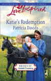 Katie's Redemption (Brides of Amish Country, Book 2) (Mills & Boon Love Inspired): First edition by Patricia Davids (9781472022301)