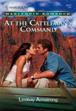 At the Cattleman's Command (Mills & Boon Cherish) by Lindsay Armstrong