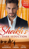 Sheikh's Dark Seduction: Seduced by the Sultan (Desert Men of Qurhah) / Undone by the Sultan's Touch / Seducing His Princess by Sharon Kendrick, Caitlin Crews and Olivia Gates