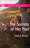 The Secrets of Her Past (Mills & Boon Superromance) by Emilie Rose
