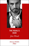 The Rival's Heir (Billionaires and Babies, Book 103) (Mills & Boon Desire) (9781474076975)