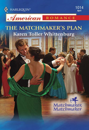 The Matchmaker's Plan (Mills & Boon American Romance): First edition (9781474021364)