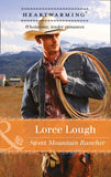 Sweet Mountain Rancher (Those Marshall Boys, Book 2) (Mills & Boon Heartwarming) by Loree Lough