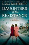 Daughters of the Resistance by Lana Kortchik (9780008364878)